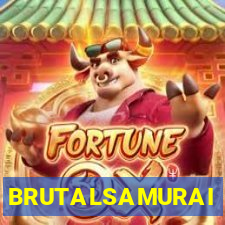 BRUTALSAMURAI