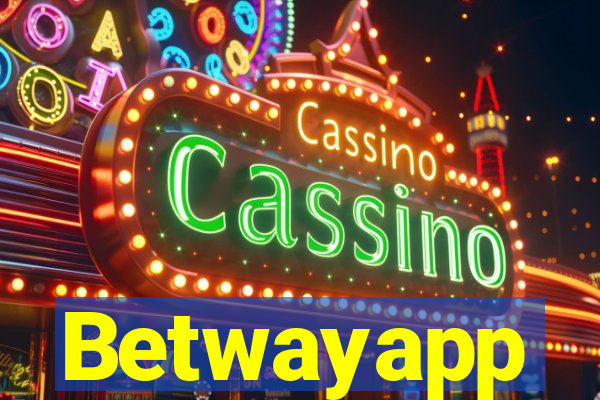 Betwayapp