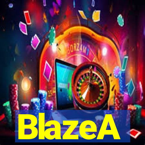 BlazeA