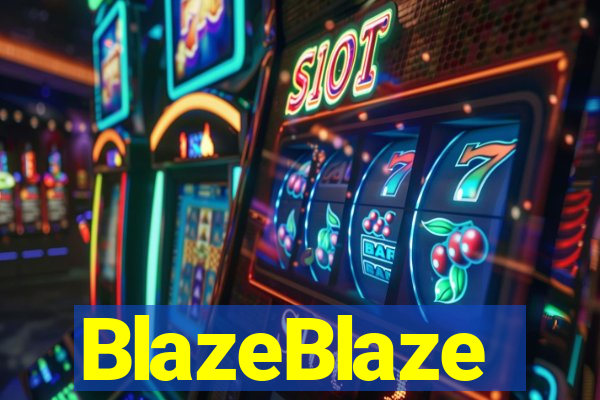 BlazeBlaze