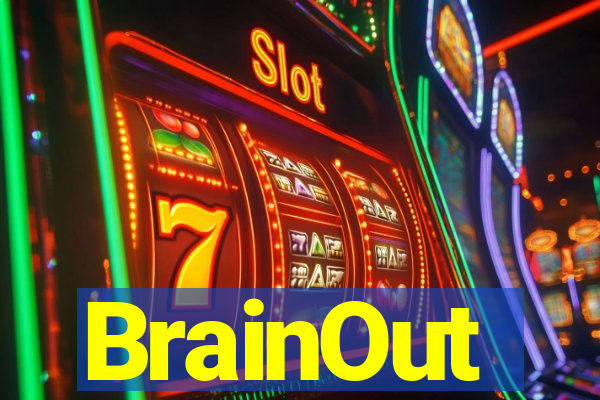 BrainOut