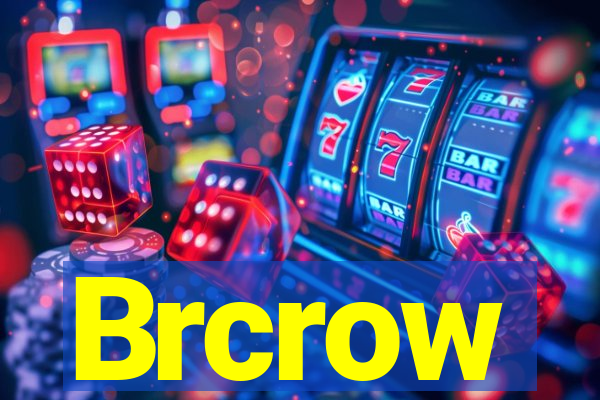 Brcrow