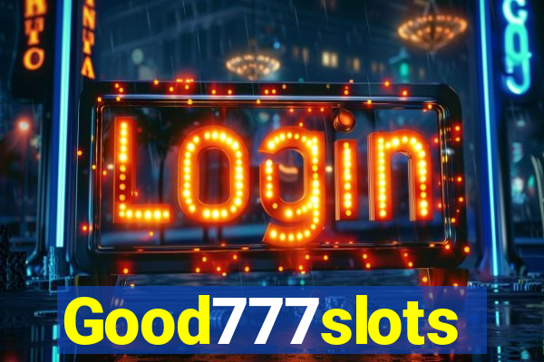 Good777slots