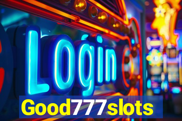 Good777slots