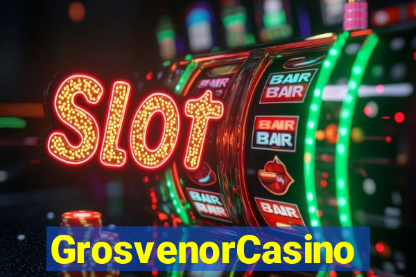 GrosvenorCasino