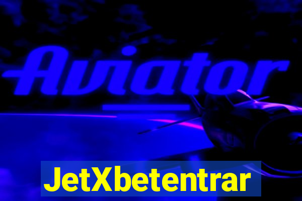 JetXbetentrar