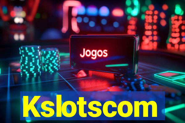 Kslotscom