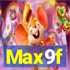 Max9f