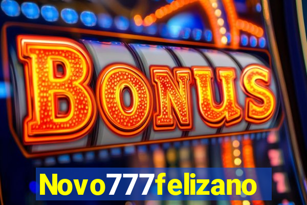 Novo777felizano