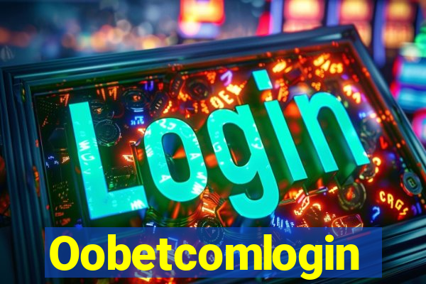 Oobetcomlogin