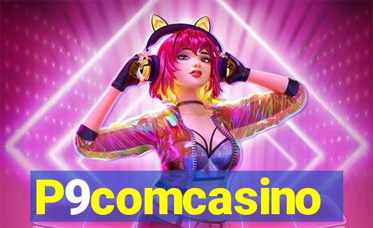 P9comcasino