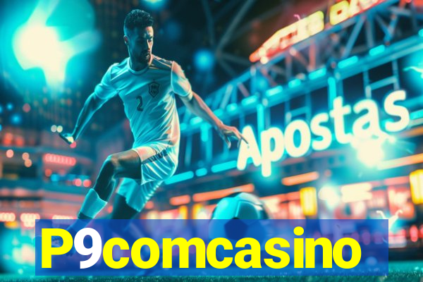 P9comcasino