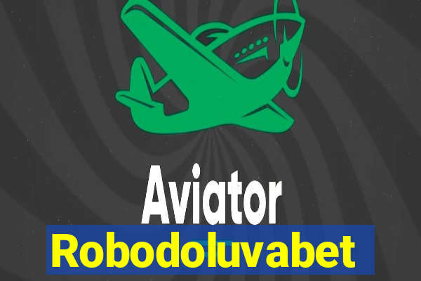 Robodoluvabet