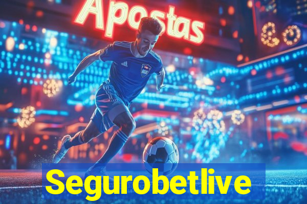 Segurobetlive