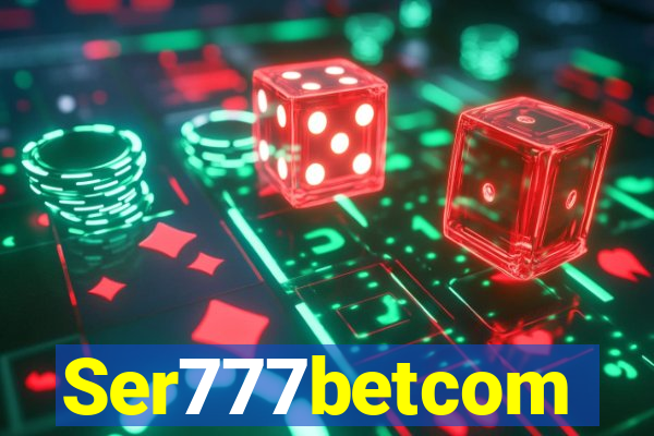 Ser777betcom