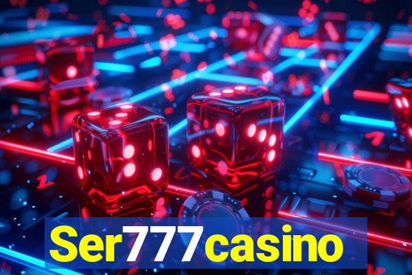 Ser777casino