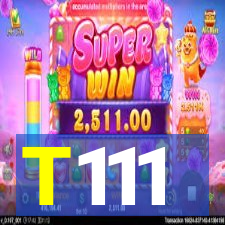 T111