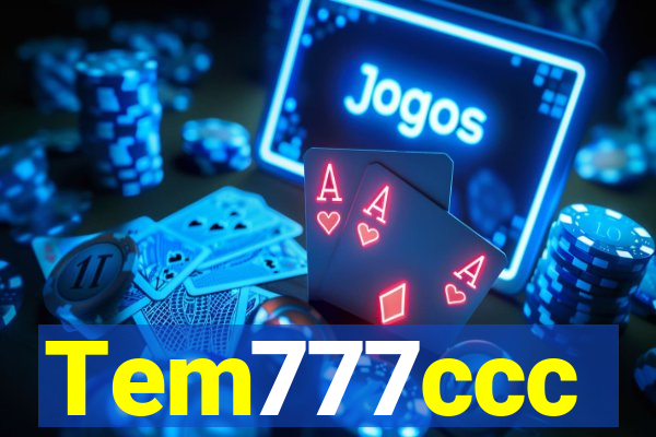 Tem777ccc