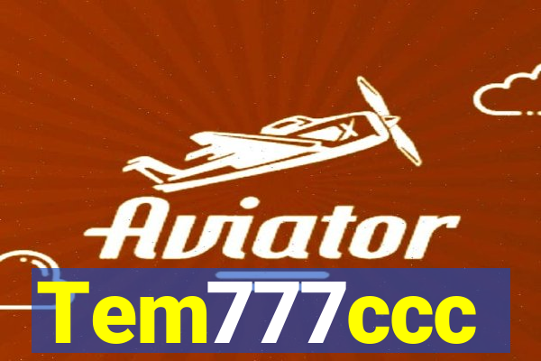 Tem777ccc