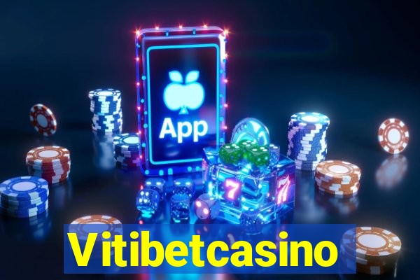 Vitibetcasino