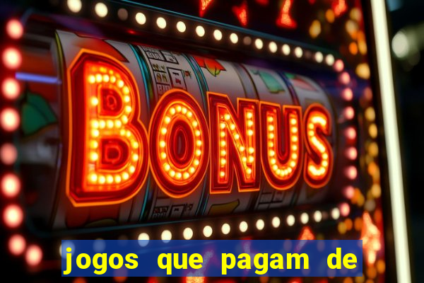 jogos que pagam de verdade sem depositar nada