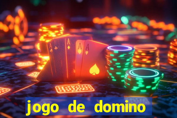 jogo de domino valendo dinheiro real