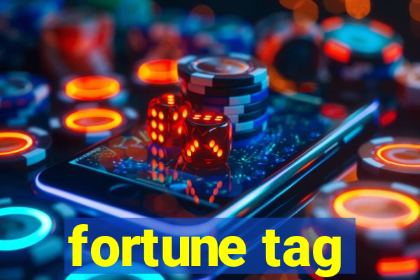 fortune tag