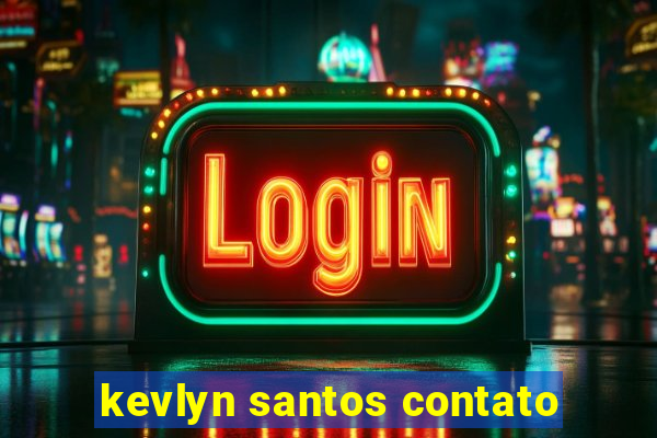 kevlyn santos contato