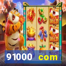 91000 com plataforma de jogos