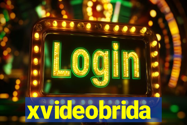 xvideobrida