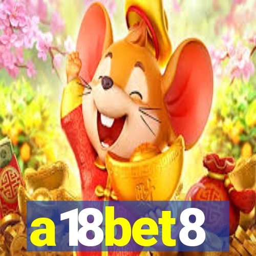 a18bet8