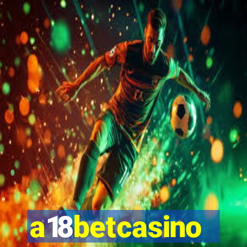 a18betcasino