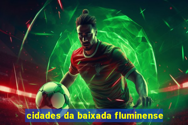 cidades da baixada fluminense