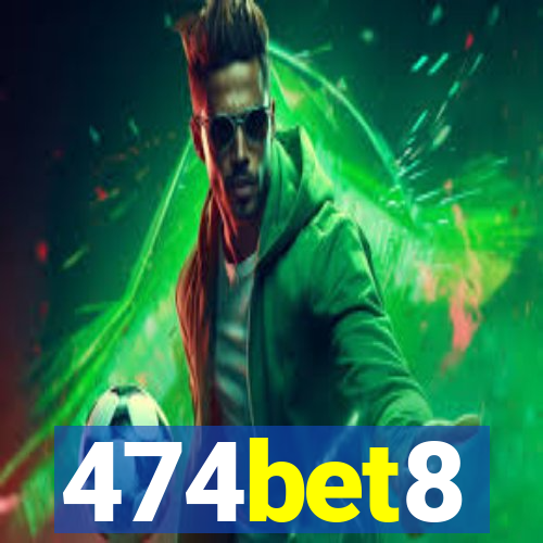 474bet8