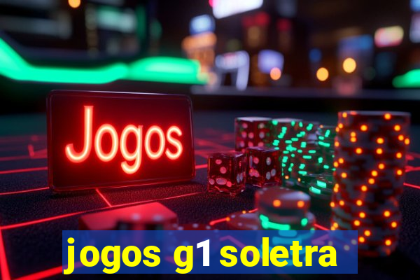 jogos g1 soletra