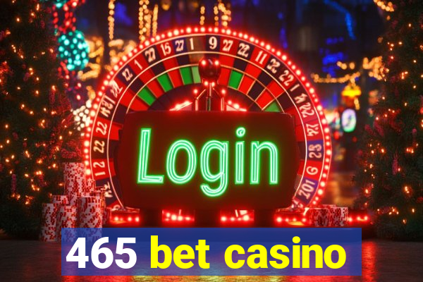 465 bet casino