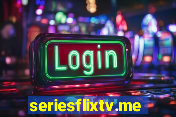 seriesflixtv.me