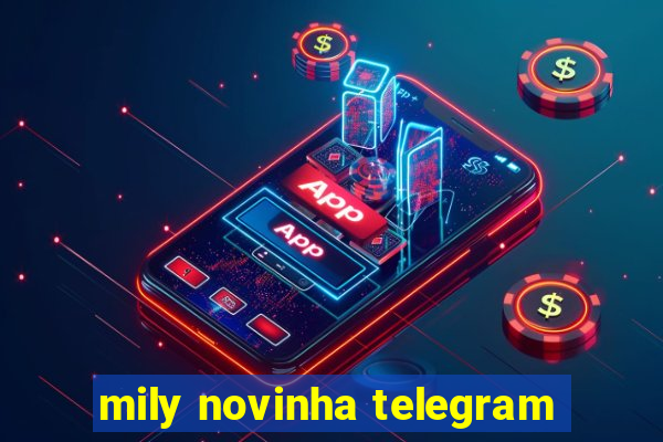 mily novinha telegram