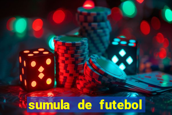 sumula de futebol de campo cbf