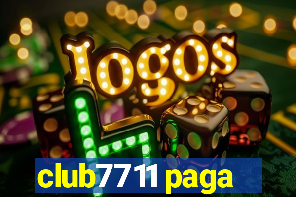 club7711 paga