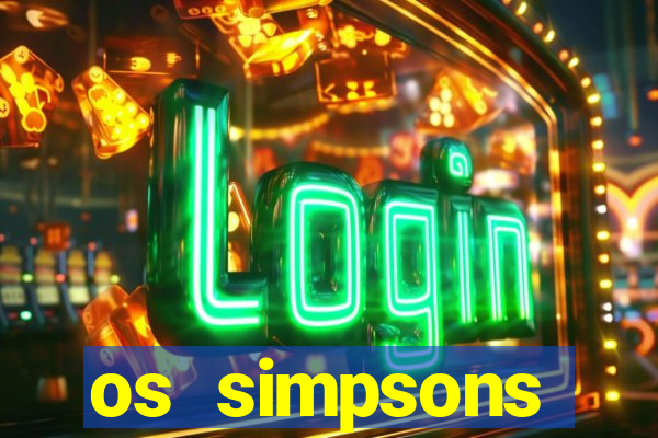 os simpsons assistir online