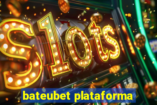 bateubet plataforma