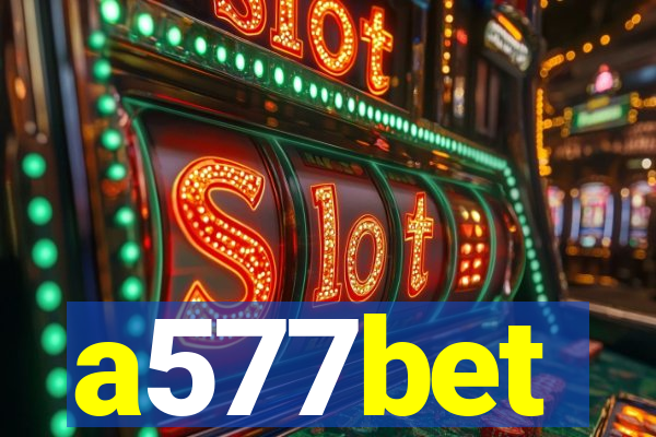 a577bet