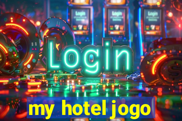 my hotel jogo