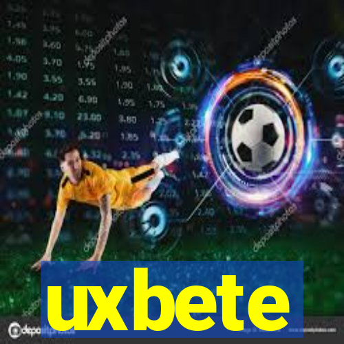 uxbete