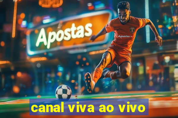 canal viva ao vivo