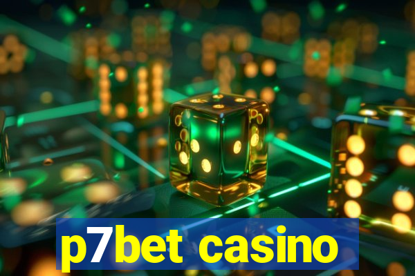 p7bet casino