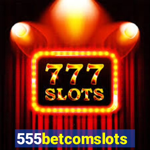 555betcomslots