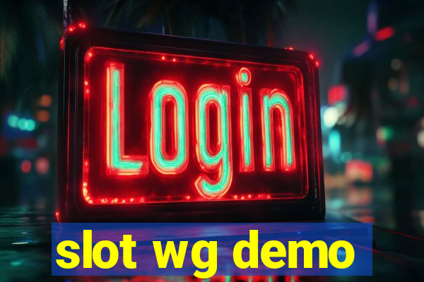 slot wg demo