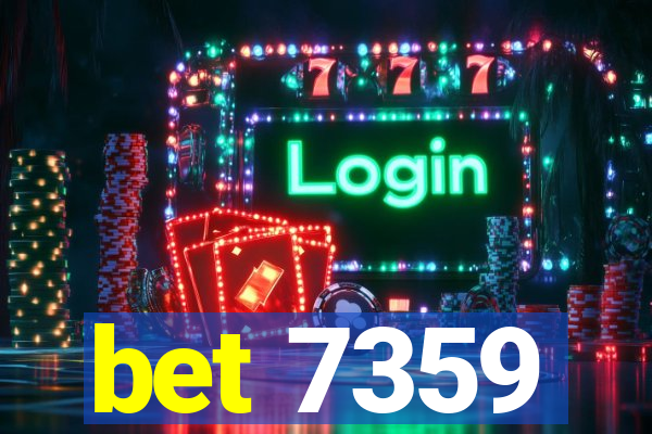 bet 7359